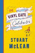 The Vinyl Cafe Celebrates