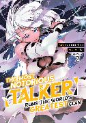 The Most Notorious "Talker" Runs the World's Greatest Clan (Manga) Vol. 2