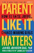 Parent Like It Matters