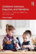 Children’s Interests, Inquiries and Identities