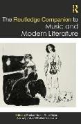 The Routledge Companion to Music and Modern Literature