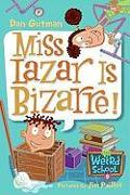 Miss Lazar Is Bizarre]