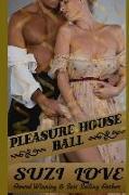 Pleasure House Ball: Book 3 Irresistible Aristocrats