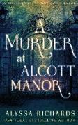 A Murder at Alcott Manor