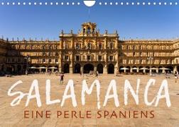 Salamanca - Eine Perle Spaniens (Wandkalender 2022 DIN A4 quer)