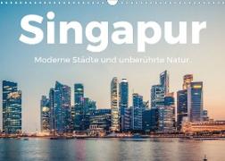 Singapur - Moderne Städte und unberührte Natur. (Wandkalender 2022 DIN A3 quer)