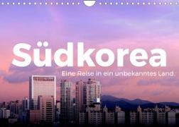 Südkorea - Eine Reise in ein unbekanntes Land. (Wandkalender 2022 DIN A4 quer)