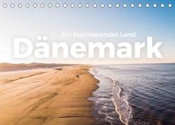 Dänemark - Ein faszinierendes Land. (Tischkalender 2022 DIN A5 quer)