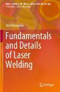 Fundamentals and Details of Laser Welding