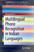 Multilingual Phone Recognition in Indian Languages