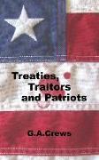 Treaties, Traitors and Patriots