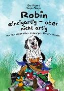 Robin - einzigartig aber nicht artig