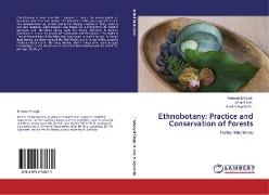 Ethnobotany: Practice and Conservation of Forests