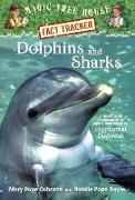 Dolphins and Sharks: A Nonfiction Companion to Magic Tree House #9 Dolphins at Daybreak: A Nonfiction Companion to Dolphins at Daybreak