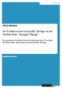 Die Funktion intertextueller Bezüge in der Netflix-Serie "Stranger Things"