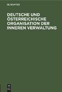 Deutsche und österreichische Organisation der inneren Verwaltung