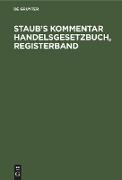 Staub¿s Kommentar Handelsgesetzbuch, Registerband