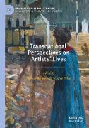 Transnational Perspectives on Artists¿ Lives