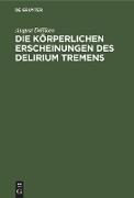 Die körperlichen Erscheinungen des Delirium tremens