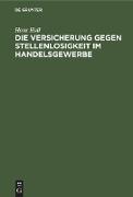 Die Versicherung gegen Stellenlosigkeit im Handelsgewerbe