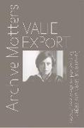 Valie Export. Archive Matters. Dokumente lesen und zeigen. To read and to show documents