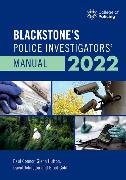 Blackstone's Police Investigators' Manual 2022