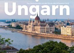 Ungarn - Das bezaubernde von der Donau durchflossene Land. (Wandkalender 2022 DIN A3 quer)