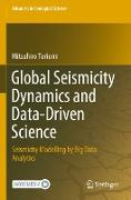 Global Seismicity Dynamics and Data-Driven Science