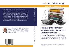 Pensamiento Político y Administrativo de Pedro G. Zorrilla Martínez