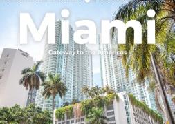 Miami - Gateway to the Americas (Wandkalender 2022 DIN A2 quer)