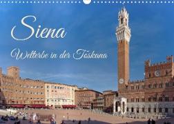 Siena - Welterbe in der Toskana (Wandkalender 2022 DIN A3 quer)