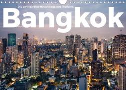 Bangkok - Die einzigartige Hauptstadt von Thailand. (Wandkalender 2022 DIN A4 quer)