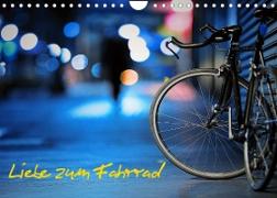 Liebe zum Fahrrad (Wandkalender 2022 DIN A4 quer)