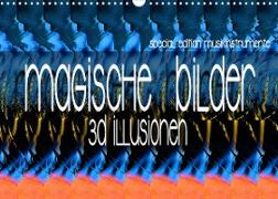 Magische Bilder - 3D Illusionen (Wandkalender 2022 DIN A3 quer)