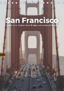 San Francisco - Cable Cars, Golden Gate Bridge und Lombard Street (Tischkalender 2022 DIN A5 hoch)