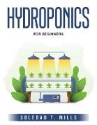 Hydroponics: For Beginners