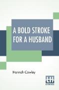 A Bold Stroke For A Husband