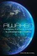 Awaken: One People-One Planet-One Spirit Co-create the best version of oneself