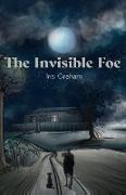 The Invisible Foe