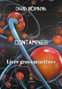 Contaminés - Livre gros caractères