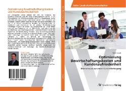 Optimierung Bewirtschaftungskosten und Kundenzufriedenheit