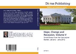 Hope, Change and Recession, Volume V