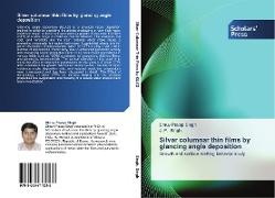 Silver columnar thin films by glancing angle deposition