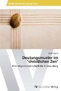 Deutungsmuster im "christlichen Zen"