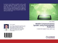 Mobile Communications System using Stratospheric Platforms