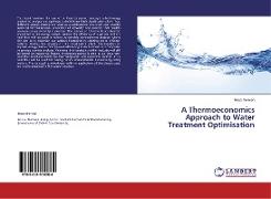 A Thermoeconomics Approach to Water Treatment Optimisation