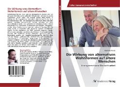 Die Wirkung von alternativen Wohnformen auf ältere Menschen