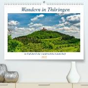 Wandern in Thüringen (Premium, hochwertiger DIN A2 Wandkalender 2022, Kunstdruck in Hochglanz)