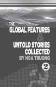 The Global Features and Untold stories collected II