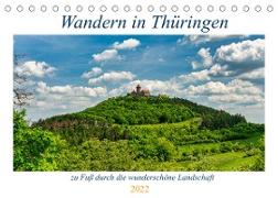 Wandern in Thüringen (Tischkalender 2022 DIN A5 quer)